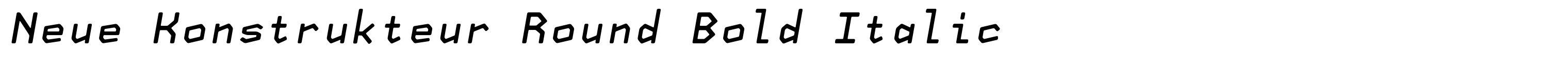 Neue Konstrukteur Round Bold Italic